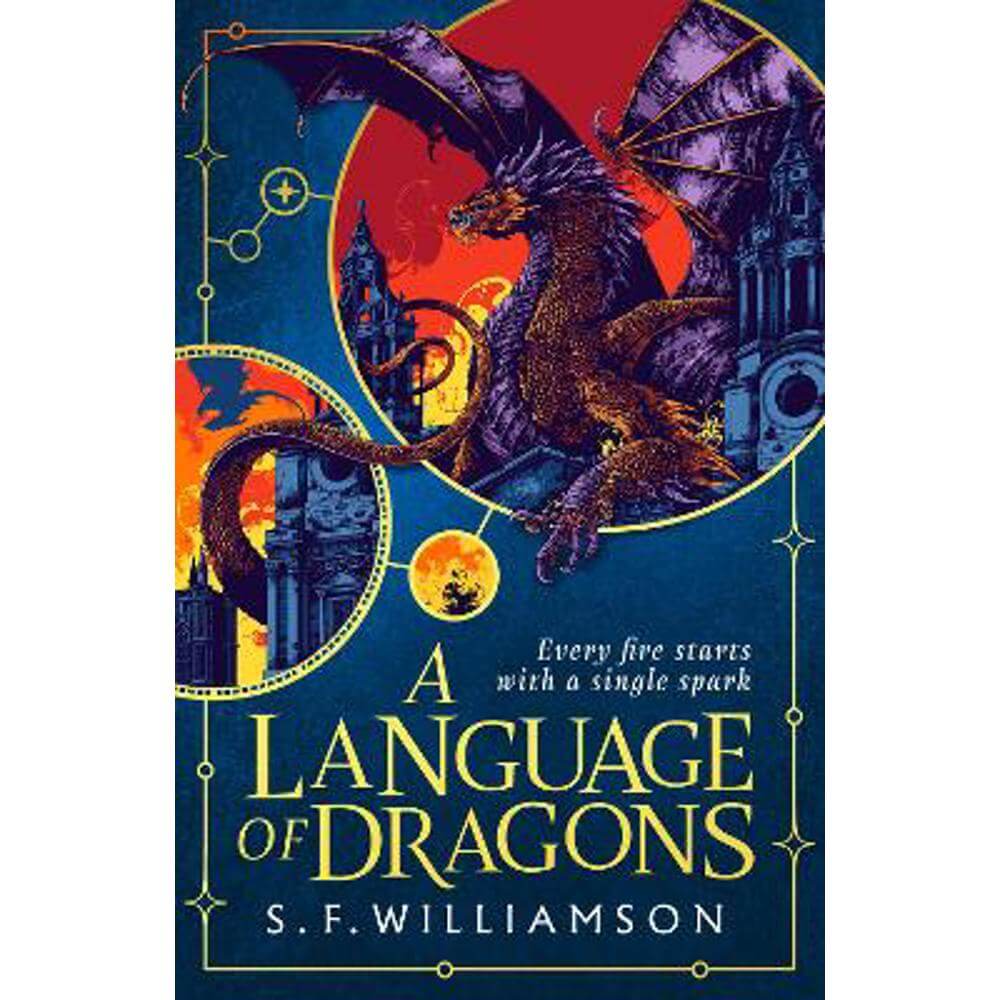 A Language of Dragons (Hardback) - S. F. Williamson